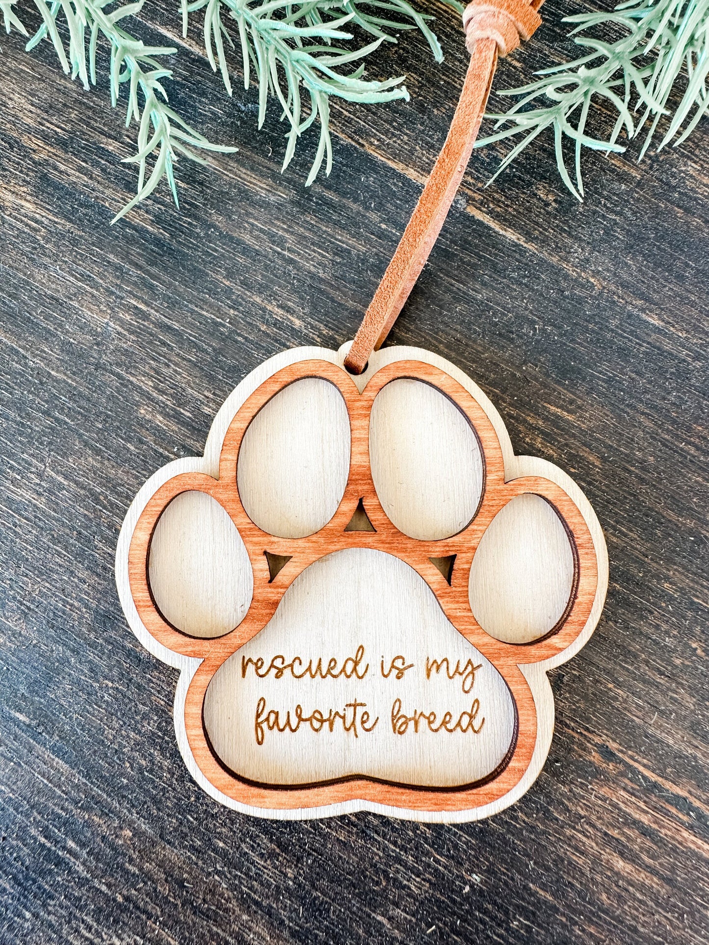 Rescued is My Favorite Breed Dog Paw Ornament