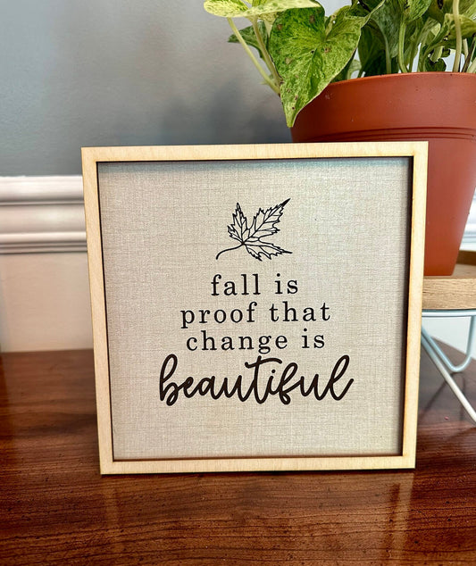 Fall is Beautiful Seasonal Sign Fall Decor