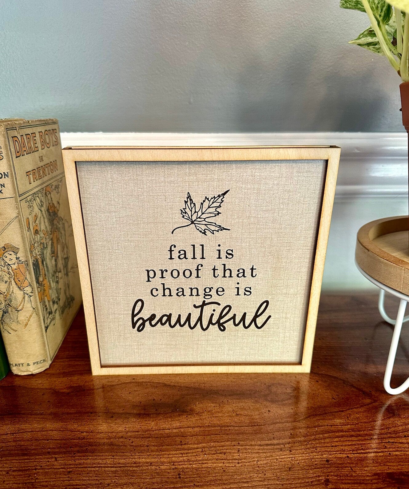 Fall is Beautiful Seasonal Sign Fall Decor